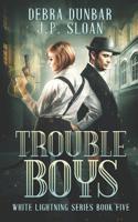 Trouble Boys 195221629X Book Cover