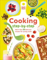 Cooking Step By Step: More than 50 Delicious Recipes for Young Cooks 0593843592 Book Cover