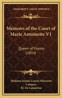 Memoirs of the Court of Marie Antoinette V1: Queen of France 0548829055 Book Cover