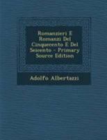 Romanzieri E Romanzi del Cinquecento E del Seicento 5518941110 Book Cover