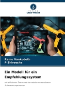 Ein Modell für ein Empfehlungssystem: mit effizienter Taxonomie der wiederverwendbaren Softwarekomponenten (German Edition) 6208597889 Book Cover