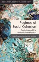 Regimes of Social Cohesion: Societies and the Crisis of Globalization 1137453249 Book Cover