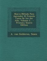 Nuevo M�todo Para Aprender El Franc�s: Curso De 1er-3er A�o, Volume 2... 1021246204 Book Cover