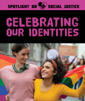 Celebrating Our Identities 1499472552 Book Cover