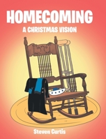 Homecoming: A Christmas Vision 1685265235 Book Cover