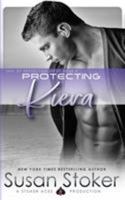 Protecting Kiera 1546935509 Book Cover
