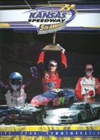 Kansas Speedway: Five Year Commemorative 0972531432 Book Cover