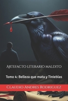 Artefacto literario maldito: Tomo 4: Belleza que mata y Tinieblas (Spanish Edition) B0FG8GK7DF Book Cover