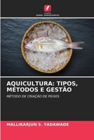 Aquicultura: Tipos, Métodos E Gestão (Portuguese Edition) 6206593878 Book Cover
