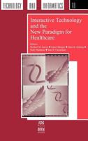 Interactive Technology and the New Paradigm for Healthcare 9051992017 Book Cover