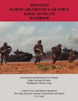 Deployed Marine Air-Ground Task Force Judge Advocate Handbook 1530143632 Book Cover