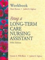 Student Workbook for Being a Long-Term Care Nursing Assistant 0130894362 Book Cover