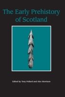 The Early Prehistory of Scotland 0748606777 Book Cover