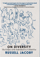 On Diversity : The Eclipse of the Individual in a Global Era 1609809793 Book Cover
