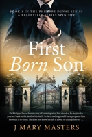 First Born Son: Book 1 in the Philippe Duval series 0645863718 Book Cover