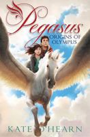 Pegasus and the Origins of Olympus 1442497165 Book Cover