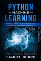 Python Machine Learning: Machine Learning and Deep Learning with Python, Scikit-Learn, and Tensorflow 1793175853 Book Cover