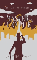 Master In His Tomb 1739948505 Book Cover