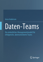 Daten-Teams: Ein einheitliches Managementmodell für erfolgreiche, datenorientierte Teams B0CK5GZ3RQ Book Cover