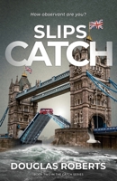 Slipscatch: How observant are you? 1739918223 Book Cover