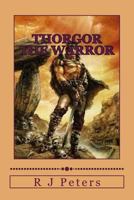 Thorgor the Warrior 1530255031 Book Cover