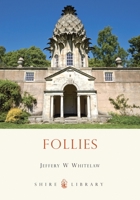 Follies (Shire Album) 0747806241 Book Cover