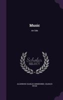 Music: An Ode 1149703679 Book Cover