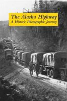 The Alaska Highway 096819558X Book Cover