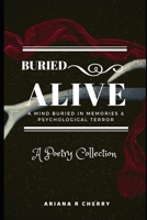Buried Alive- A Poetry Collection 1676039023 Book Cover