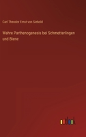 Wahre Parthenogenesis bei Schmetterlingen und Biene 336801448X Book Cover