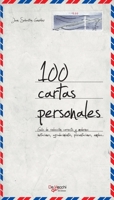 100 cartas personales: Modelos para la vida cotidiana (Spanish Edition) 1646995945 Book Cover