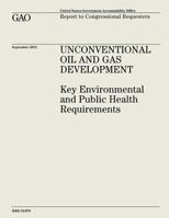 Unconventional Oil and Gas Development: Key Environmental and Public Health Requirements 1482771535 Book Cover