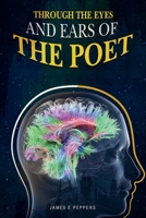 Through the Eyes and Ears of the Poet 195783711X Book Cover