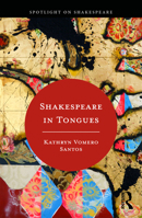 Shakespeare in Tongues (Spotlight on Shakespeare) 1032274492 Book Cover