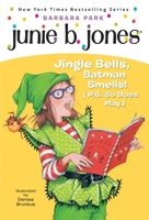 Junie B., First Grader: Jingle Bells, Batman Smells! (P.S. So Does May.) 0545205964 Book Cover