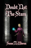 Doubt Not The Stars 1597056553 Book Cover