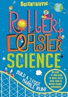 Scientriffic: Roller Coaster Science 1626860092 Book Cover