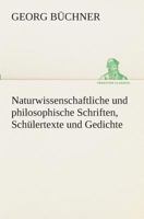 Naturwissenschaftliche und philosophische Schriften, Schülertexte und Gedichte 3849529363 Book Cover