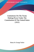 Limitations on the Treaty-making power 1240130368 Book Cover