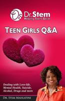 Teen Girls Q & A: Dealing Love-life, Mental Health, Suicide, Alcohol, Drugs and More 1732827524 Book Cover