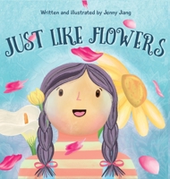 Just Like Flowers 1087926394 Book Cover
