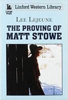The Proving of Matt Stowe 1444835246 Book Cover