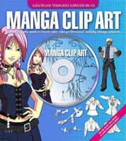 Manga Clip Art: Everything You Need to Create Your Own Professional - Looking Manga Artwork 1904705839 Book Cover