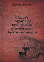 Cleave's Biographical Cyclopaedia of Homoeopathic Physicians and Surgeons 5518509987 Book Cover