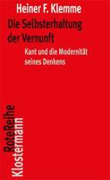 Die Selbsterhaltung Der Vernunft: Kant Und Die Modernitat Seines Denkens 3465046196 Book Cover