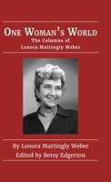 One Woman's World: The Columns of Lenora Mattingly Weber 1955641005 Book Cover