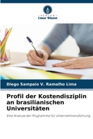 Profil der Kostendisziplin an brasilianischen Universitäten (German Edition) 620826619X Book Cover