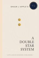 A Double Star System (Masterpiece Editions) B0HG7YQRK5 Book Cover
