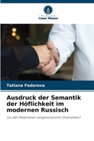 Ausdruck der Semantik der Höflichkeit im modernen Russisch (German Edition) 6203005320 Book Cover