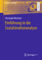 Einführung in die Sozialstrukturanalyse (Kompass Soziologie) (German Edition) 3658476214 Book Cover